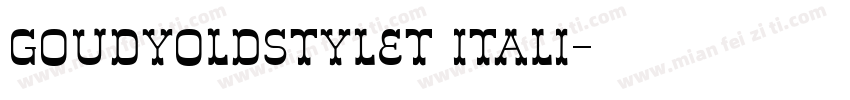 goudyoldstylet itali字体转换